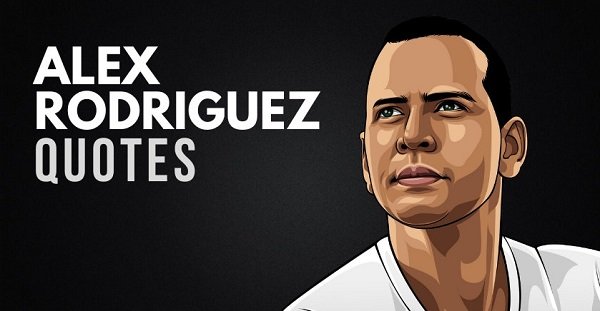 Why is alex rodriguez famous