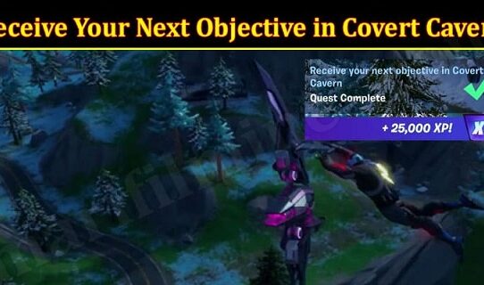 receive your next objective in covert cavern