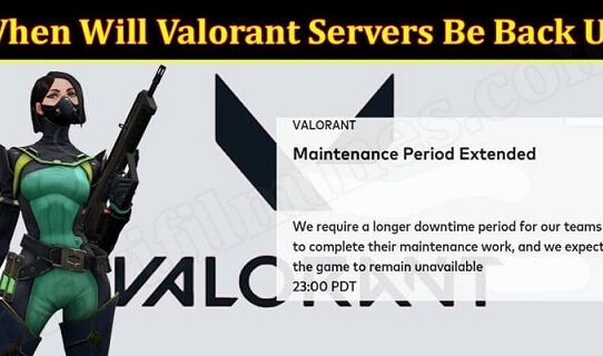when will valorant servers be back up