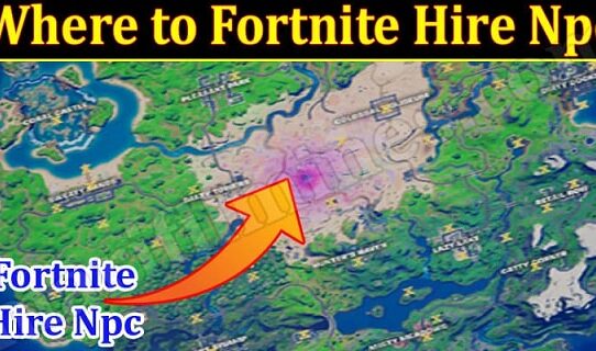 where to fortnite hire npc