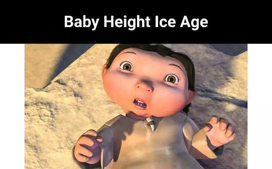 Baby Height Ice Age